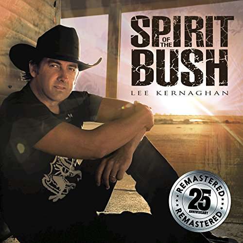 Spirit of the Bush - Lee Kernaghan - Music - UNIVERSAL - 0602557384796 - March 31, 2017