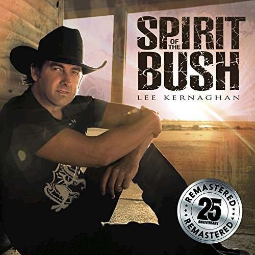 Cover for Lee Kernaghan · Spirit of the Bush (CD) [Remastered edition] (2017)