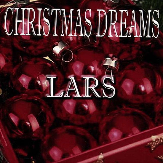 Christmas Dreams - Lars - Muzyka - Lars - 0634479692796 - 17 grudnia 2007