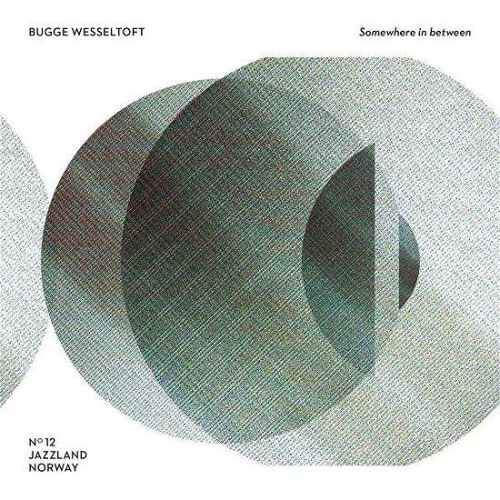 Cover for Bugge Wesseltoft · Somewhere In Between (CD) (2017)