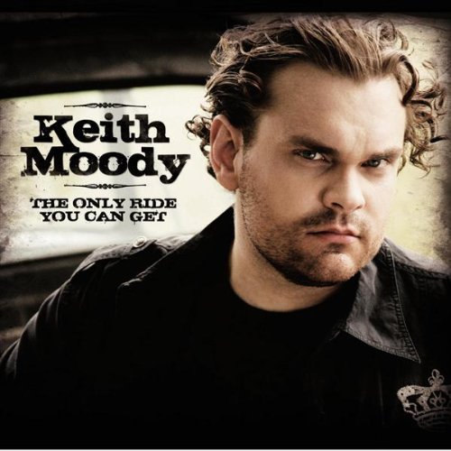 Cover for Keith Moody · Only Ride You Can Get (CD) (2012)