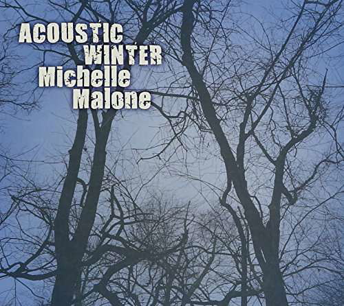 Michelle Malone · Acoustic Winter (CD) (2024)