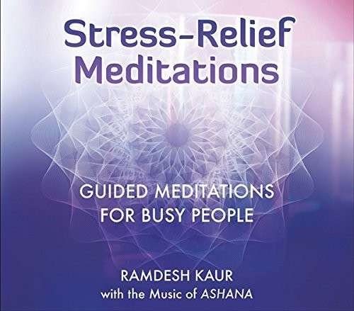 Cover for Ramdesh Kaur · Stress-relief Meditations (CD) [Digipak] (2014)