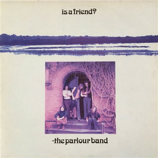 Cover for Parlour Band · Is A Friend? (LP) (2022)