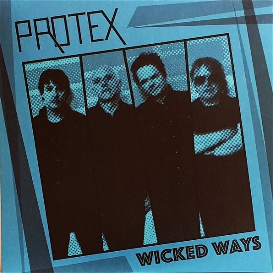 Wicked Ways - Protex - Muziek - BACHELOR - 2090505269796 - 12 oktober 2022