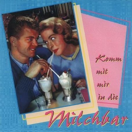 Various Artists · Komm Mit Mir In Die Milch (CD) (1997)