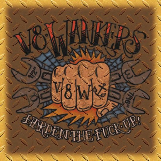Cover for V8 Wankers · Harden The Fuck Up (CD) (2015)