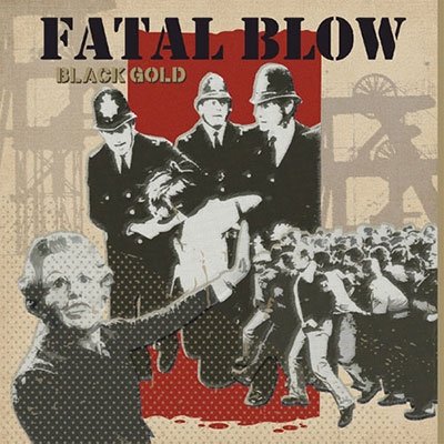 Cover for Fatal Blow · Black Gold (CD)