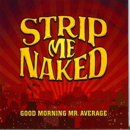 Cover for Strip Me Naked · Good Morning Mr. Average (CD) (2019)
