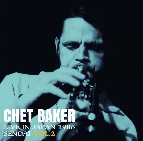 Cover for Chet Baker · Live in Japan 1986 Sendai Vol.2 (Iex) (LP) (2025)