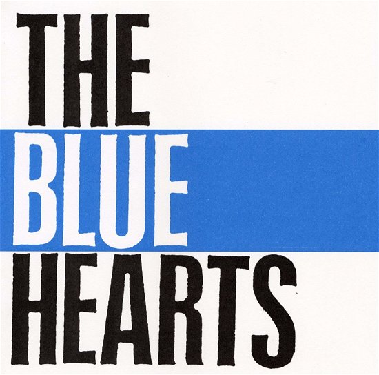 The Blue Hearts - The Blue Hearts - Musiikki - TRI-M CO. - 4988030019796 - keskiviikko 12. tammikuuta 2011