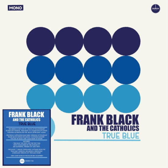 Cover for Frank Black &amp; the Catholics · True Blue (LP) [+7&quot; edition] (2023)