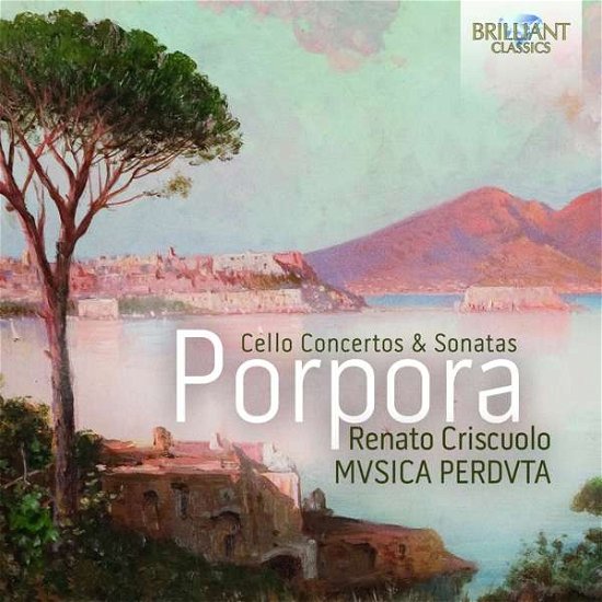Cello Concertos & Sonatas - Porpora / Musica Perduta - Music - Brilliant Classics - 5028421952796 - June 22, 2018