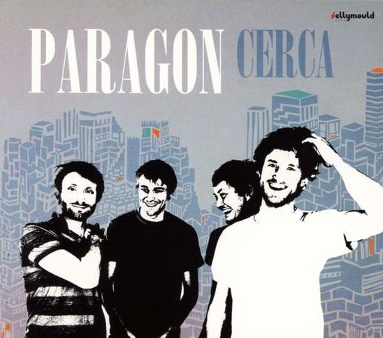 Cerca - Paragon - Música - JELLY MOULD JAZZ - 5029385996796 - 25 de abril de 2014