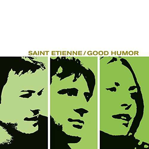 Saint Etienne · Good Humor (LP) [Standard edition] (2017)