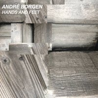 Hands And Feet - Andre Borgen - Musikk - SHEEP CHASE RECORDS - 7041880996796 - 12. juli 2019