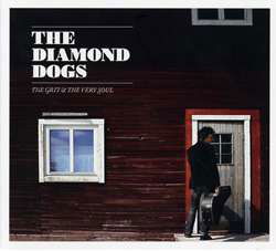 Grit And The Very Soul - Diamond Dogs - Muziek - SOUND POLLUTION - 7320470111796 - 29 januari 2010