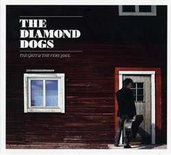 Cover for Diamond Dogs · Grit And The Very Soul (CD) (2010)