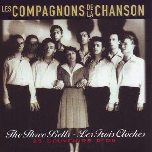 Les Compagnons De La Chan · Three Bells-les Trois (CD) (2019)
