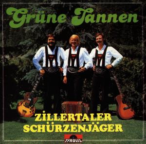 Cover for Schürzenjäger Die (Zillertaler) · Grüne Tannen (CD) (1994)