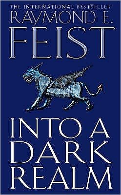Cover for Raymond E. Feist · Into a Dark Realm - Darkwar (Paperback Book) (2007)