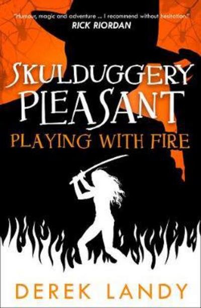 Cover for Derek Landy · Playing With Fire - Skulduggery Pleasant (Paperback Bog) (2018)