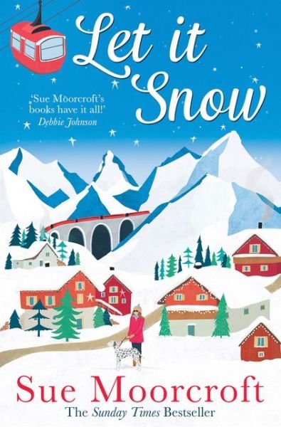 Let It Snow - Sue Moorcroft - Kirjat - HarperCollins Publishers - 9780008321796 - torstai 14. marraskuuta 2019