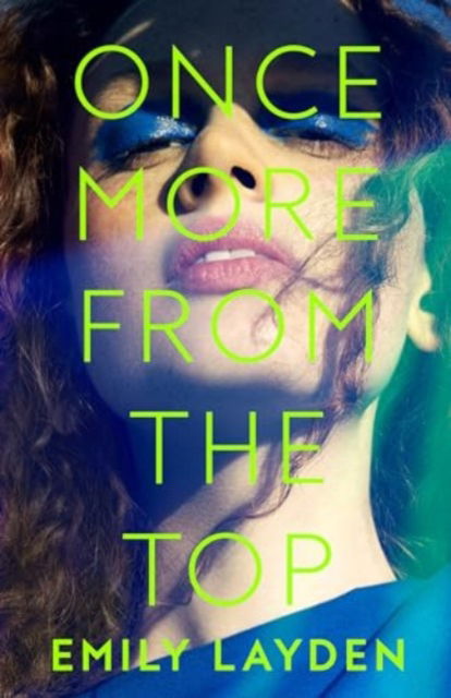 Cover for Emily Layden · Once More From The Top (Hardcover Book) (2024)