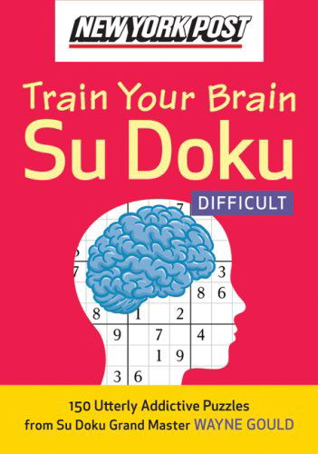 Cover for Wayne Gould · New York Post Train Your Brain Su Doku: Difficult (Taschenbuch) (2008)