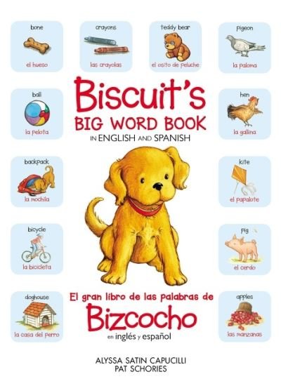 Cover for Alyssa Satin Capucilli · Biscuit's Big Word Book in English and Spanish: All the Things a Puppy Loves - Biscuit (Gebundenes Buch) (2021)