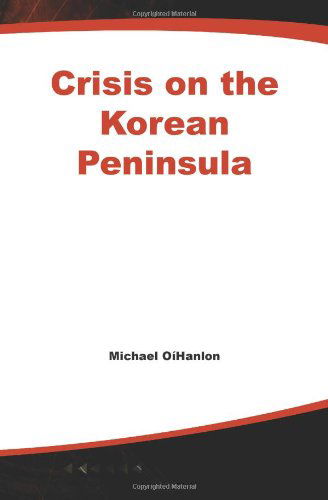 Cover for Michael Oíhanlon · Crisis on the Korean Peninsula (Pocketbok) (2003)