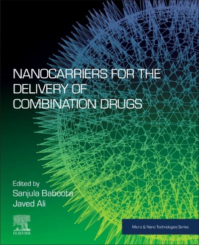 Cover for Sanjula Baboota · Nanocarriers for the Delivery of Combination Drugs - Micro &amp; Nano Technologies (Paperback Book) (2021)