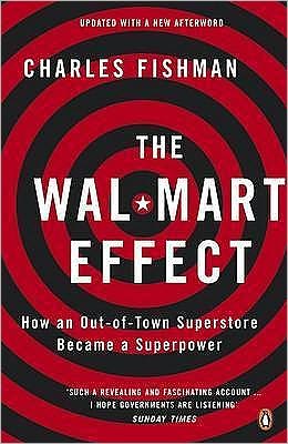 Cover for Charles Fishman · The Wal-Mart Effect: How an Out-of-town Superstore Became a Superpower (Paperback Book) (2007)