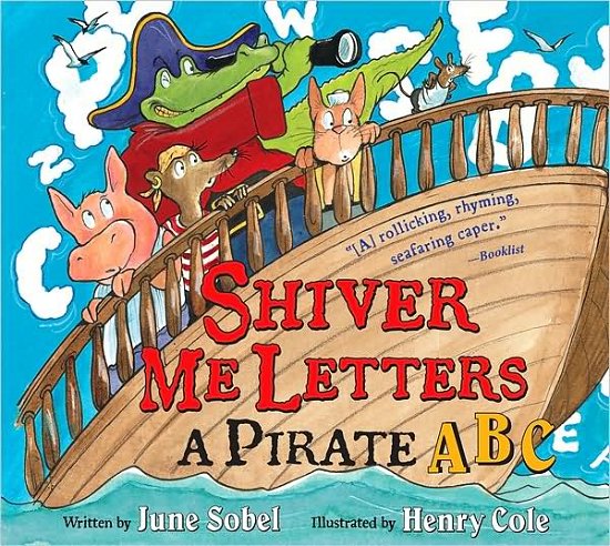 Shiver Me Letters - June Sobel - Livros - Harcourt Children's Books - 9780152066796 - 1 de setembro de 2009