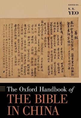 Cover for K. K. Yeo · The Oxford Handbook of the Bible in China - Oxford Handbooks (Hardcover Book) (2021)