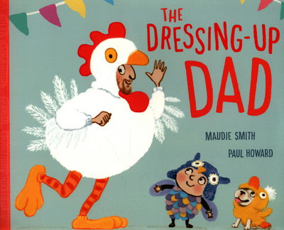 Cover for Maudie Smith · The Dressing-Up Dad (Paperback Book) (2017)