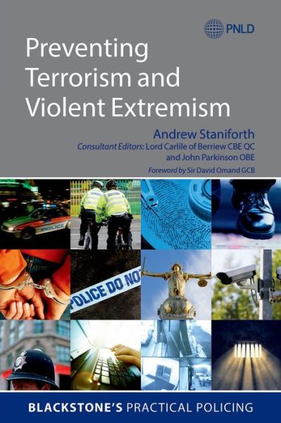 Cover for Staniforth, Andrew (Senior Research Fellow and Associate Lecturer, Senior Research Fellow and Associate Lecturer, Centre of Excellence in Terrorism, Resilience, Intelligence and Organised Crime Research (CENTRIC)) · Preventing Terrorism and Violent Extremism - Blackstone's Practical Policing (Paperback Book) (2014)