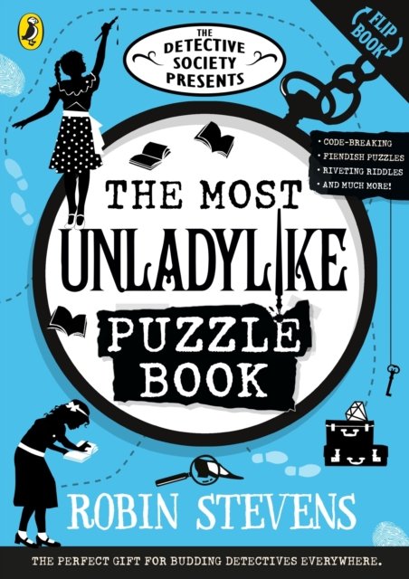 Cover for Robin Stevens · The Detective Society Presents: The Most Unladylike Puzzle Book (Pocketbok) (2024)