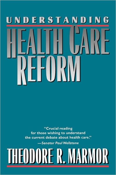 Cover for Theodore R. Marmor · Understanding Health Care Reform - Yale Fastback Series (Paperback Book) [1st Printing edition] (1994)