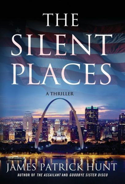 The Silent Places (Lieutenant George Hastings) - James Patrick Hunt - Bücher - Minotaur Books - 9780312545796 - 25. Mai 2010