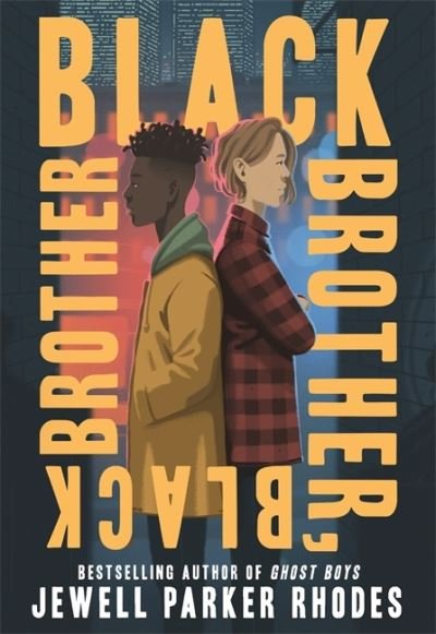 Cover for Jewell Parker Rhodes · Black Brother, Black Brother (Paperback Bog) (2021)