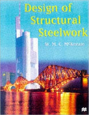 Cover for W.M.C. McKenzie · Design of Structural Steelwork (N/A) (1998)