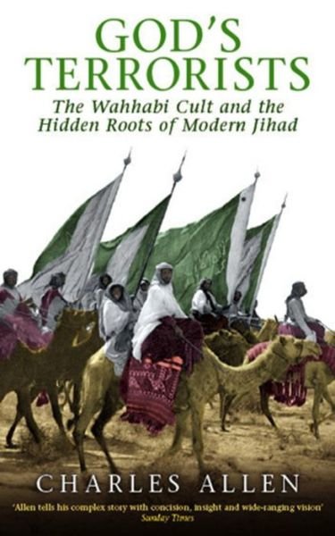 Cover for Charles Allen · God's Terrorists: The Wahhabi Cult and the Hidden Roots of Modern Jihad (Paperback Bog) (2007)