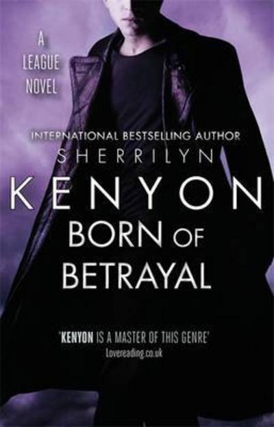 Cover for Sherrilyn Kenyon · Born of Betrayal - League (Pocketbok) (2016)