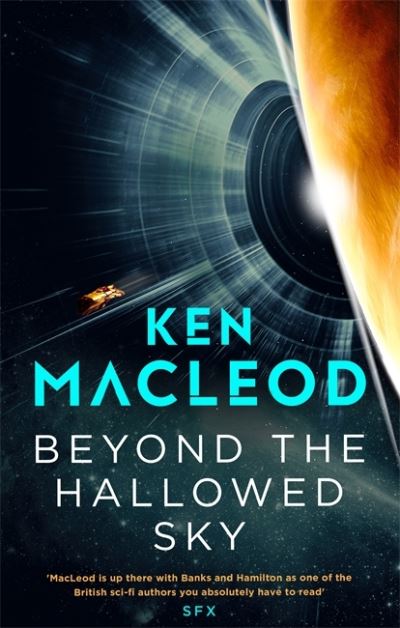 Cover for Ken MacLeod · Beyond the Hallowed Sky: Book One of the Lightspeed Trilogy - Lightspeed trilogy (Paperback Book) (2021)