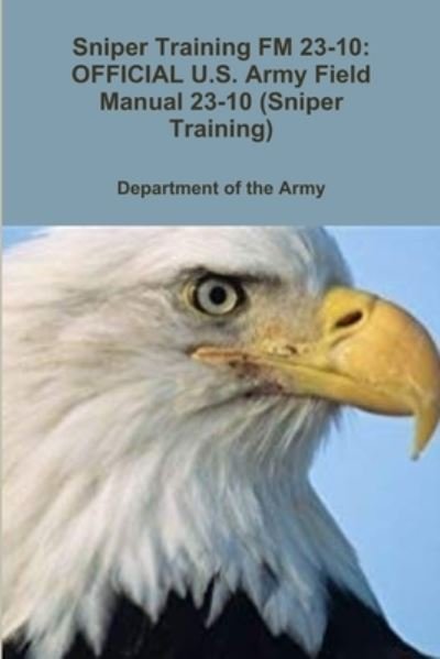 Cover for Department of the Army · Sniper Training FM 23-10 (Paperback Book) (2018)