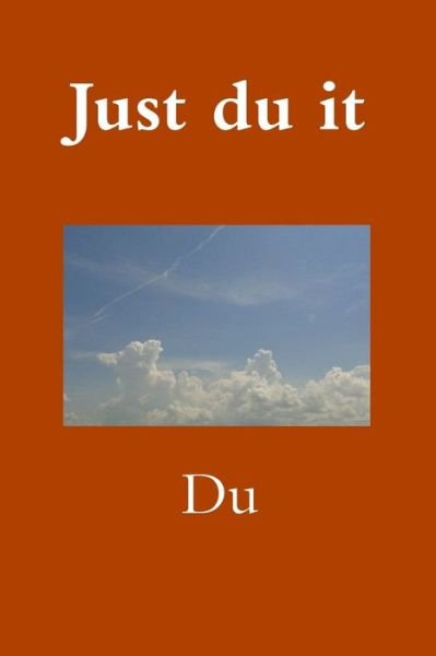 Cover for Du · Just du it (Paperback Book) (2019)