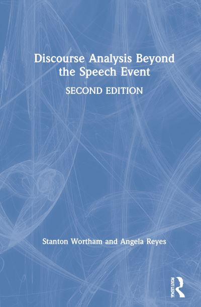 Cover for Stanton Wortham · Discourse Analysis Beyond the Speech Event (Hardcover Book) (2020)