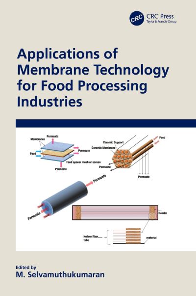 Applications of Membrane Technology for Food Processing Industries (Paperback Book) (2024)