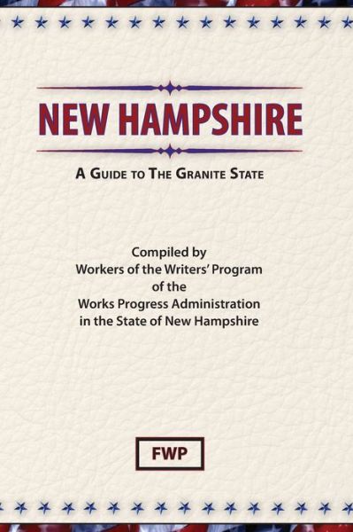 New Hampshire - Federal Writers Project - Books - Scholarly Pr - 9780403021796 - December 31, 1939